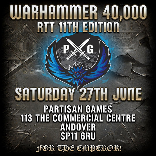 Warhammer 40K RTT  11th Edition Rules Saturday 27th June 2026